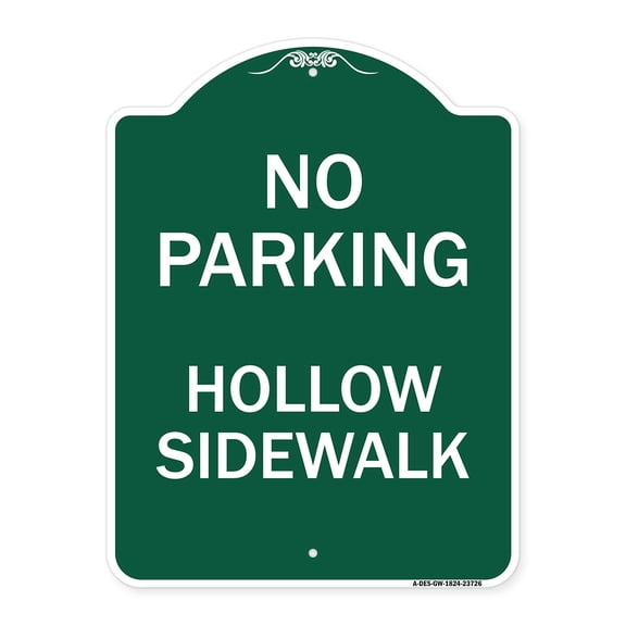 SignMission A-DES-GW-1824-23726 18 x 24 in. Designer Series Sign - No Parking Hollow Sidewalk, Green & White
