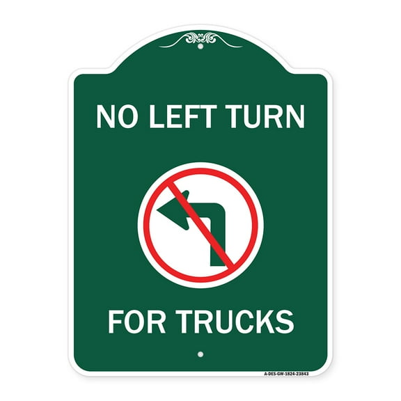 SignMission A-DES-GW-1824-23843 18 x 24 in. Designer Series Sign - No Left Turn for Trucks with Graphic, Green & White