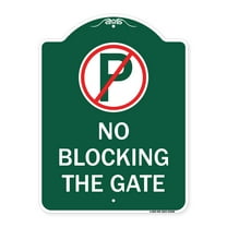 SignMission A-DES-GW-1824-23850 18 x 24 in. Designer Series Sign - No Blocking the Gate with Graphic, Green & White