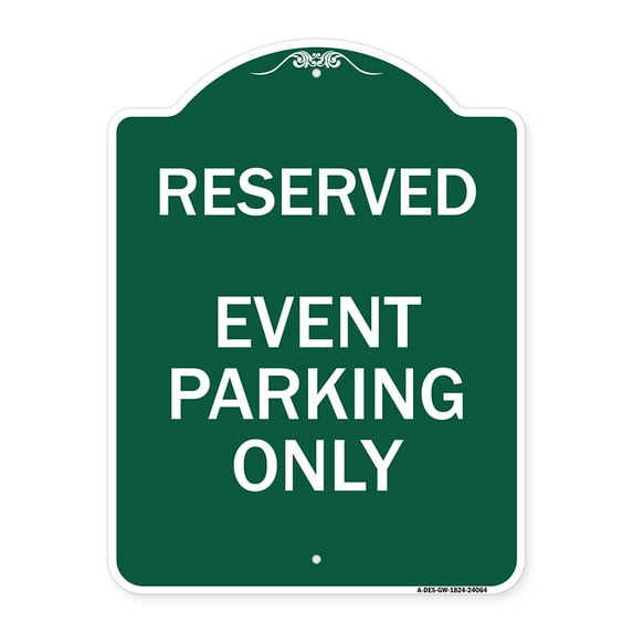 SignMission A-DES-GW-1824-24064 18 x 24 in. Designer Series Sign - Event Parking Only, Green & White