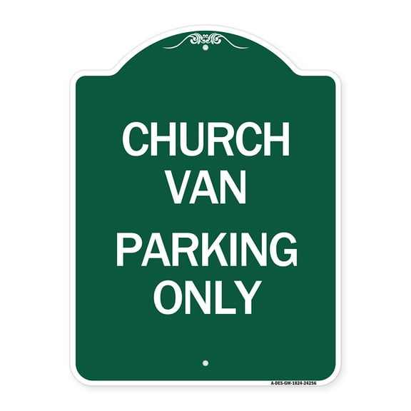 SignMission A-DES-GW-1824-24256 18 x 24 in. Designer Series Sign - Church Van Parking Only, Green & White