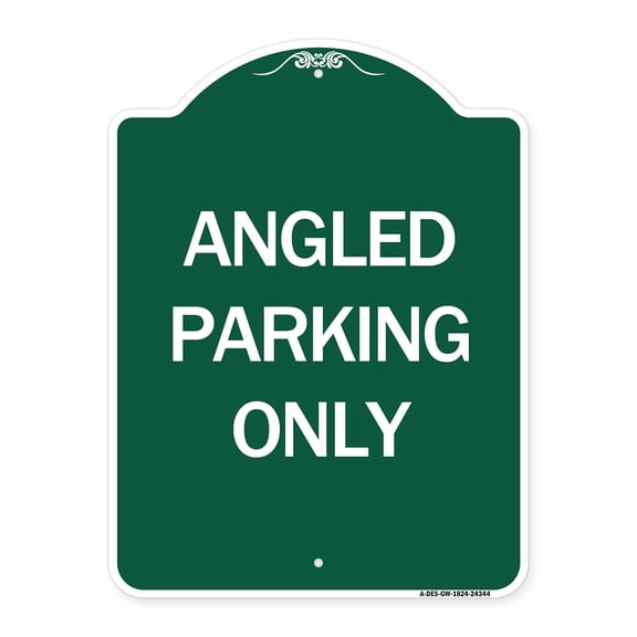 SignMission A-DES-GW-1824-24344 18 x 24 in. Designer Series Sign - Angle Parking Only, Green & White