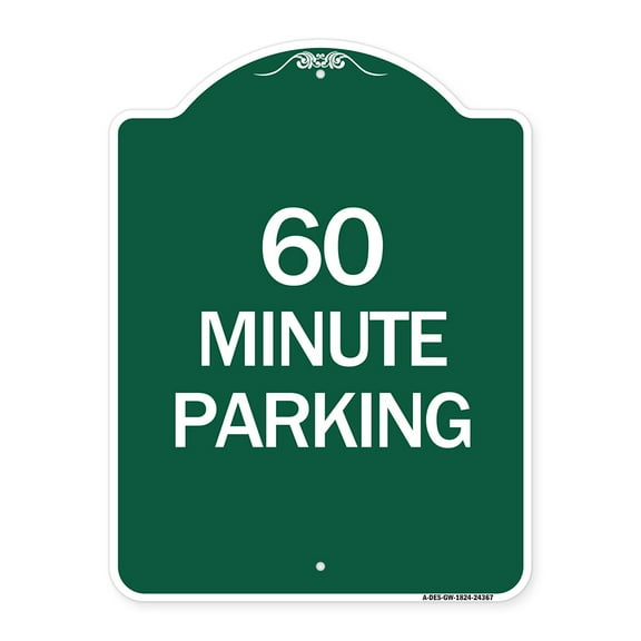 SignMission A-DES-GW-1824-24367 18 x 24 in. Designer Series Sign - 60 Minute Parking, Green & White