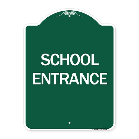 SignMission A-DES-GW-1824-24451 18 x 24 in. Designer Series Sign - School Entrance, Green & White