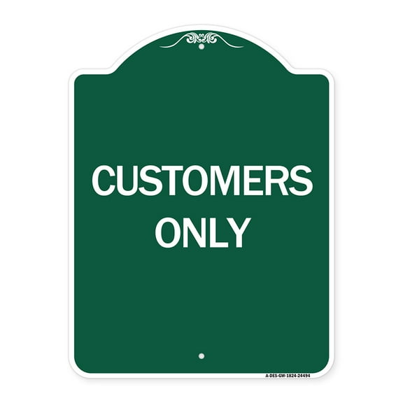 SignMission A-DES-GW-1824-24494 18 x 24 in. Designer Series Sign - Customers Only, Green & White