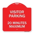 thumbnail image 1 of SignMission A-DES-RW-1818-22728 18 x 18 in. Designer Series Sign - Visitor Parking Sign Visitor Parking 20 Minutes Maximum, Red & White, 1 of 4