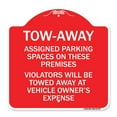 thumbnail image 1 of SignMission Designer Series Sign - Tow Zone Assigned Parking Spaces on These Premises Violators Will Be Towed Away at Vehicle Owner's Expense | Red & White 18" X 18" Heavy Aluminum, 1 of 4
