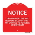 thumbnail image 1 of SignMission A-DES-RW-1818-22809 18 x 18 in. Designer Series Sign - This Property is Not Responsible for Theft or Damage to Vehicles or Contents&#44; Red & White, 1 of 4