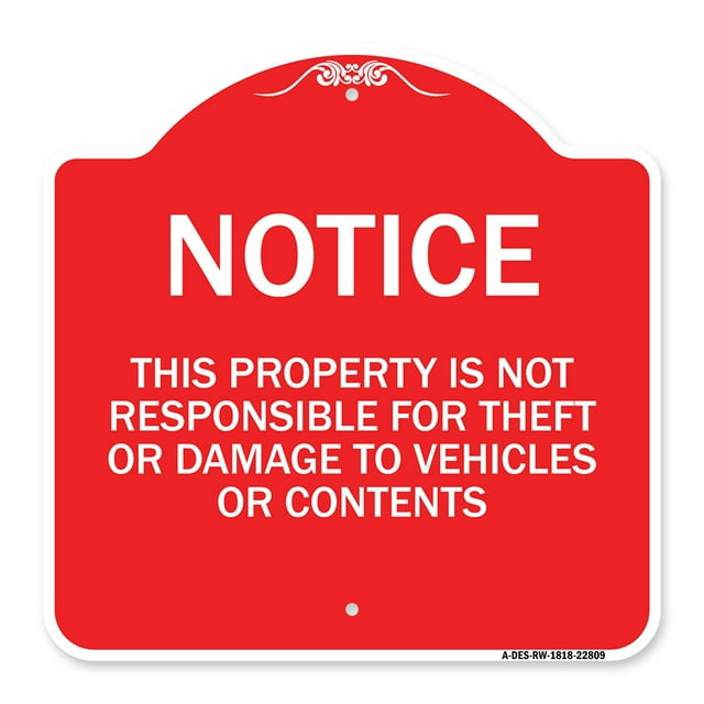 SignMission A-DES-RW-1818-22809 18 x 18 in. Designer Series Sign - This Property is Not Responsible for Theft or Damage to Vehicles or Contents&#44; Red & White
