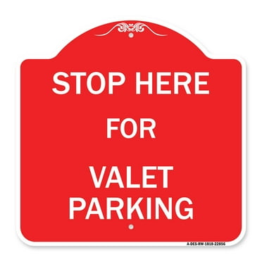 SignMission A-DES-RW-1818-22856 18 x 18 in. Designer Series Sign - Stop Here - For Valet Parking&#44; Red & White