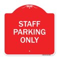 thumbnail image 1 of SignMission A-DES-RW-1818-23033 18 x 18 in. Designer Series Sign - Reserved Parking Sign Staff Parking Only, Red & White, 1 of 4