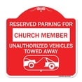 thumbnail image 1 of SignMission A-DES-RW-1818-23126 18 x 18 in. Designer Series Sign - Reserved Parking for Church Member Unauthorized Vehicles Towed Away with Tow Away Graphic, Red & White, 1 of 4