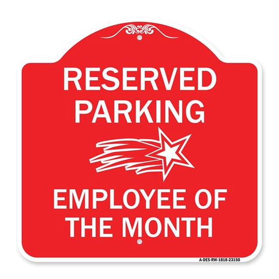 SignMission A-DES-RW-1818-23150 18 x 18 in. Designer Series Sign - Reserved Parking - Employee of the Month 1, Red & White