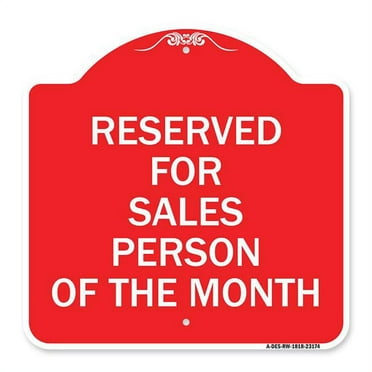 SignMission A-DES-RW-1818-23174 18 x 18 in. Designer Series Sign - Reserved for Salesperson of the Month&#44; Red & White