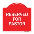 thumbnail image 1 of SignMission A-DES-RW-1818-23186 18 x 18 in. Designer Series Sign - Reserved for Pastor, Red & White, 1 of 4