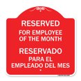 thumbnail image 1 of SignMission A-DES-RW-1818-23206 18 x 18 in. Designer Series Sign - Reserved for Employee of the Month - Reservado Para El Empleado Del Mes, Red & White, 1 of 4
