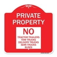 thumbnail image 1 of SignMission Designer Series Sign - Private Property Sign Private Property No Tractor Trailers Tow Trucks Delivery Trucks Semi Trucks Buses | Red & White 18" X 18" Heavy Aluminum, 1 of 4