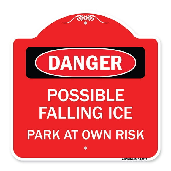 SignMission A-DES-RW-1818-23277 18 x 18 in. Designer Series Sign - Possible Falling Ice - Park At Own Risk, Red & White