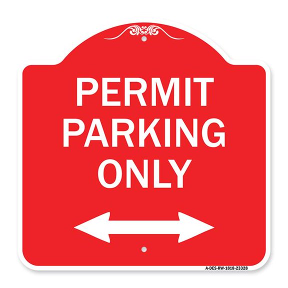 SignMission A-DES-RW-1818-23328 18 x 18 in. Designer Series Sign - Permit Parking Only with Bidirectional Arrow, Red & White