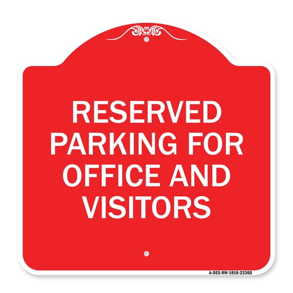 SignMission A-DES-RW-1818-23360 18 x 18 in. Designer Series Sign - Parking Sign Reserved Parking for Office & Visitors, Red & White