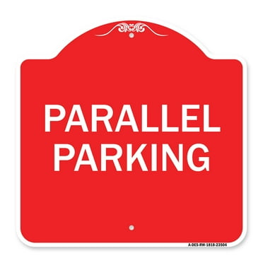 SignMission A-DES-RW-1818-23504 18 x 18 in. Designer Series Sign - Parallel Parking&#44; Red & White