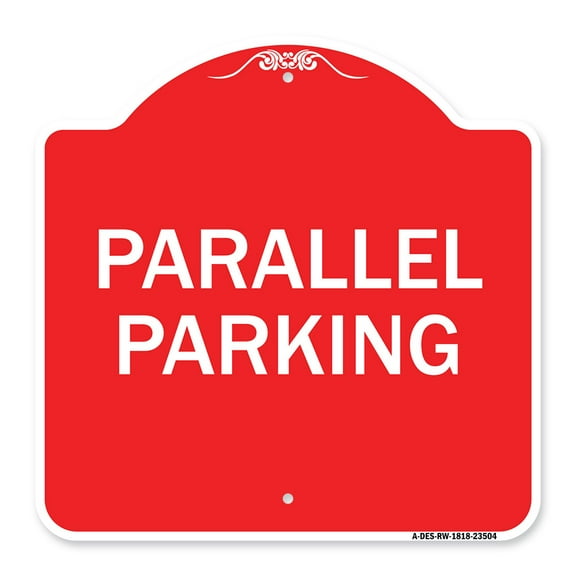 SignMission A-DES-RW-1818-23504 18 x 18 in. Designer Series Sign - Parallel Parking, Red & White