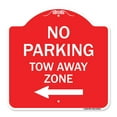 thumbnail image 1 of SignMission A-DES-RW-1818-23610 18 x 18 in. Designer Series Sign - No Parking Tow Away Zone with Left Arrow, Red & White, 1 of 4
