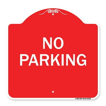SignMission A-DES-RW-1818-23630 18 x 18 in. Designer Series Sign - No Parking&#44; Red & White