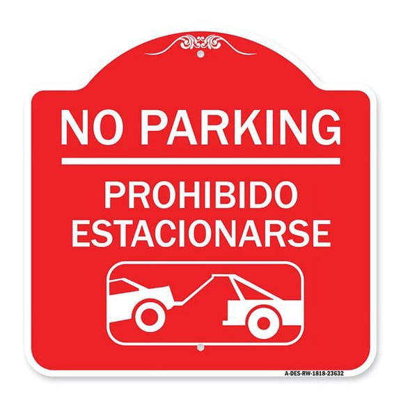 SignMission A-DES-RW-1818-23632 18 x 18 in. Designer Series Sign - No Parking - Prohibido Estacionarse with Car Tow Graphic, Red & White