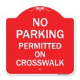 thumbnail image 1 of SignMission A-DES-RW-1818-23678 18 x 18 in. Designer Series Sign - No Parking Permitted on Crosswalk, Red & White, 1 of 4