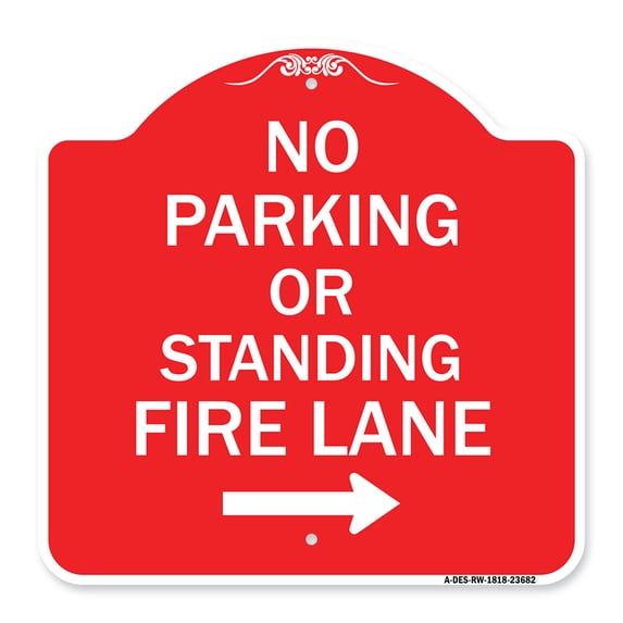 SignMission A-DES-RW-1818-23682 18 x 18 in. Designer Series Sign - No Parking or Standing Fire Lane with Right Arrow, Red & White