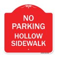 thumbnail image 1 of SignMission A-DES-RW-1818-23726 18 x 18 in. Designer Series Sign - No Parking Hollow Sidewalk&#44; Red & White, 1 of 4