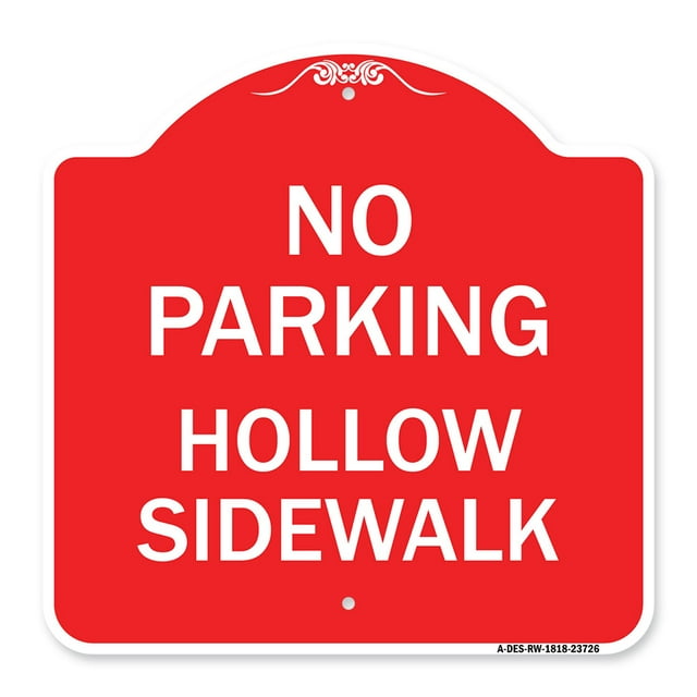 SignMission A-DES-RW-1818-23726 18 x 18 in. Designer Series Sign - No Parking Hollow Sidewalk&#44; Red & White