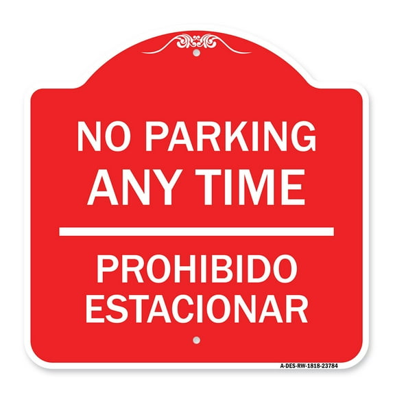 SignMission A-DES-RW-1818-23784 18 x 18 in. Designer Series Sign - No Parking Anytime & Prohibido Estacionar, Red & White