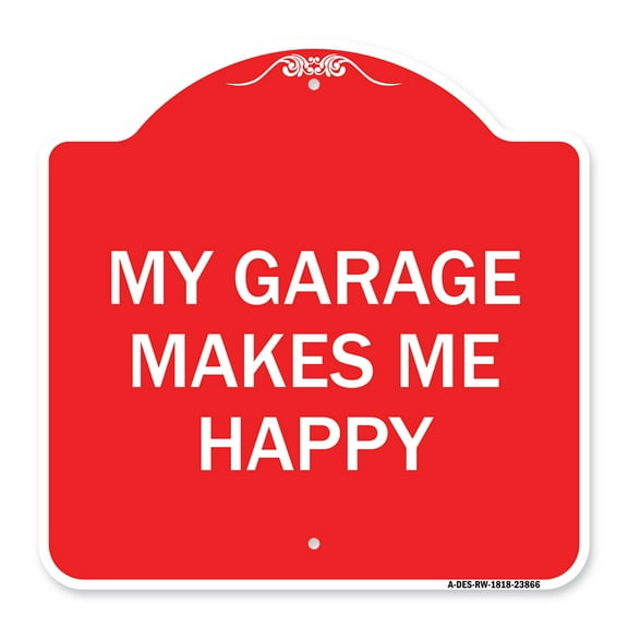 SignMission A-DES-RW-1818-23866 18 x 18 in. Designer Series Sign - My Garage Makes Me Happy, Red & White