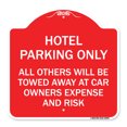 thumbnail image 1 of SignMission A-DES-RW-1818-23899 18 x 18 in. Designer Series Sign - Hotel Parking Only All Others Towed Sign, Red & White, 1 of 4