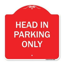 SignMission A-DES-RW-1818-23908 18 x 18 in. Designer Series Sign - Head in Parking Only, Red & White