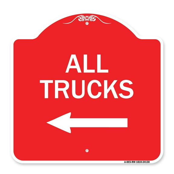 SignMission A-DES-RW-1818-24130 18 x 18 in. Designer Series Sign - Driveway Sign All Trucks with Left Arrow, Red & White