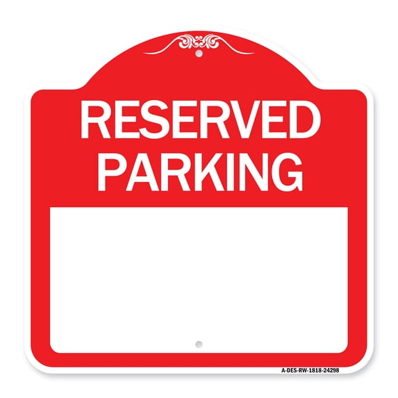 SignMission A-DES-RW-1818-24298 18 x 18 in. Designer Series Sign - Blank Reserved Parking, Red & White