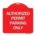 thumbnail image 1 of SignMission A-DES-RW-1818-24330 18 x 18 in. Designer Series Sign - Authorized Permit Parking Only, Red & White, 1 of 4