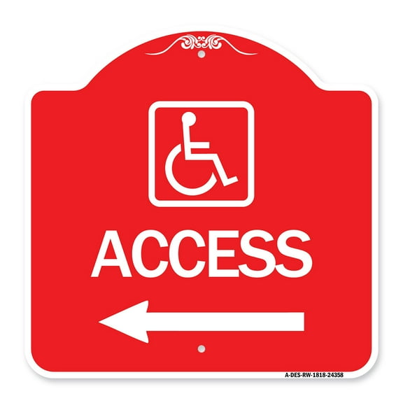 SignMission A-DES-RW-1818-24358 18 x 18 in. Designer Series Sign - Access with Updated Isa Symbol & Left Arrow, Red & White