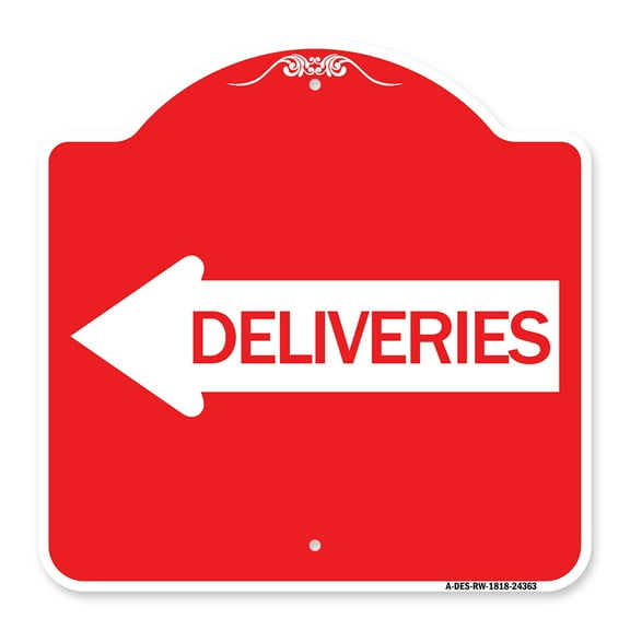 SignMission A-DES-RW-1818-24363 18 x 18 in. Designer Series Sign - Deliveries with Left Arrow, Red & White