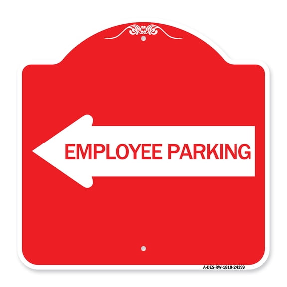 SignMission A-DES-RW-1818-24399 18 x 18 in. Designer Series Sign - Employee Parking with Left Arrow, Red & White