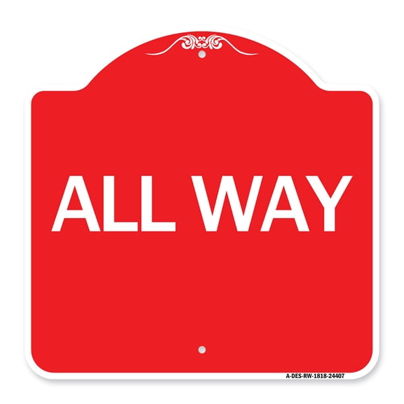 SignMission A-DES-RW-1818-24407 18 x 18 in. Designer Series Sign - All Way, Red & White