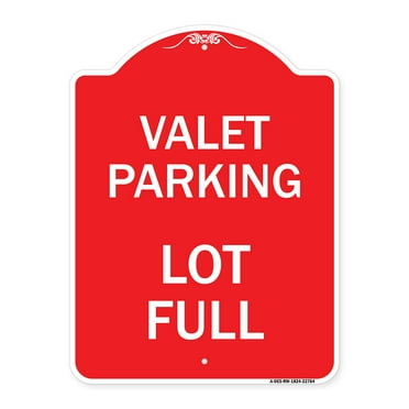 SignMission A-DES-RW-1824-22764 18 x 24 in. Designer Series Sign - Valet Parking Lot Full, Red & White