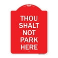 thumbnail image 1 of SignMission A-DES-RW-1824-22807 18 x 24 in. Designer Series Sign - Thou Shalt Not Park Here, Red & White, 1 of 4
