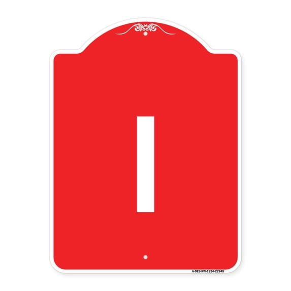 SignMission A-DES-RW-1824-22948 18 x 24 in. Designer Series Sign - Sign with Letter I , Red & White