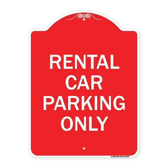 SignMission A-DES-RW-1824-23224 18 x 24 in. Designer Series Sign - Rental Car Parking Only, Red & White