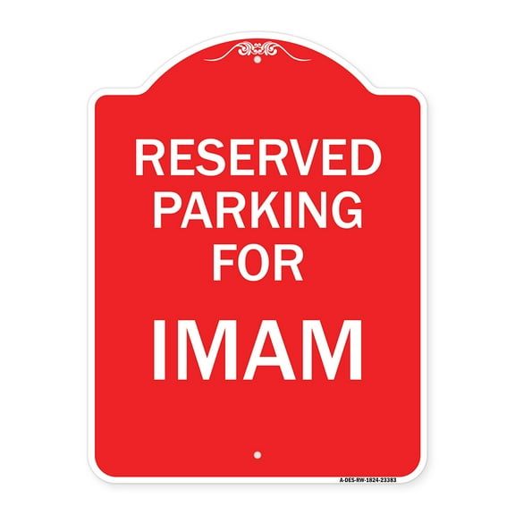 SignMission A-DES-RW-1824-23383 18 x 24 in. Designer Series Sign - Parking Reserved for Imam, Red & White