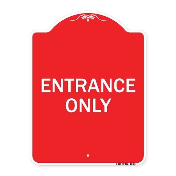 SignMission A-DES-RW-1824-23425 18 x 24 in. Designer Series Sign - Parking Lot Sign Entrance Only, Red & White